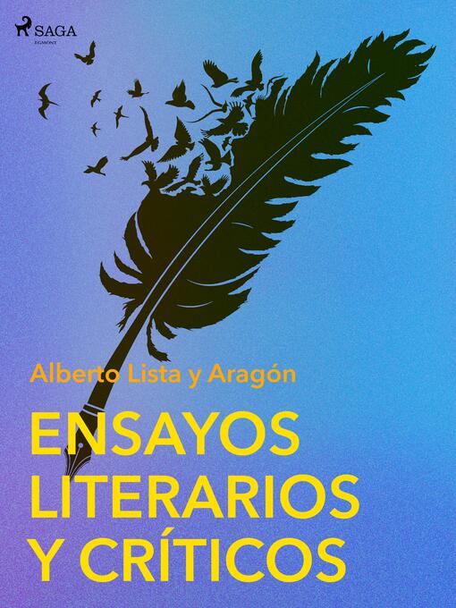Title details for Ensayos Literarios y Críticos by Alberto Lista y Aragón - Available